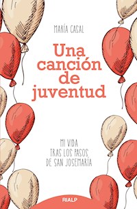 Una canción de juventud - María Casal - E-Book