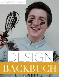 Das Designbackbuch - Alexander Galle - E-Book