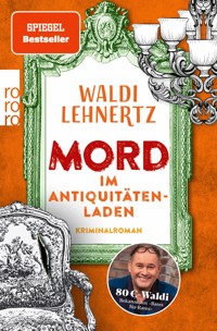 Mord im Antiquitätenladen - Waldi Lehnertz - E-Book