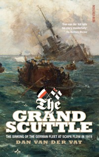 The Grand Scuttle - Dan van der Vat - E-Book