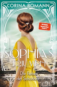 Die Farben der Schönheit – Sophias Triumph - Corina Bomann - E-Book