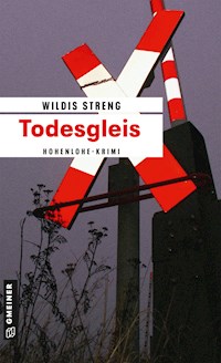 Todesgleis - Wildis Streng - E-Book
