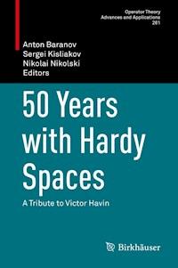50 Years with Hardy Spaces -  - E-Book