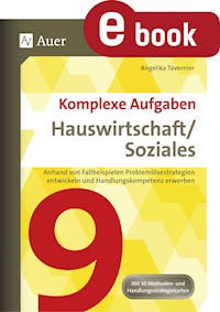 Komplexe Aufgaben Hauswirtschaft und Soziales 9 - Angelika Tavernier - E-Book