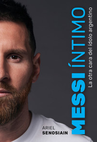 Messi íntimo - Ariel Senosiain - E-Book