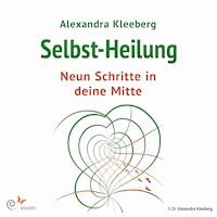 9 Schritte in deine Mitte - Alexandra Kleeberg - Hörbuch