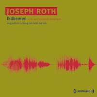 Erdbeeren - Joseph Roth - Hörbuch