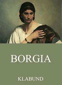 Borgia - Klabund - E-Book