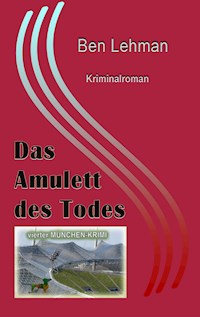 Das Amulett des Todes - Ben Lehman - E-Book