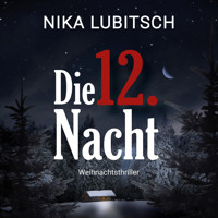 Die 12. Nacht (ungekürzt) - Nika Lubitsch - Hörbuch