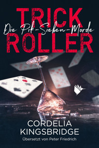 Trick Roller - Cordelia Kingsbridge - E-Book