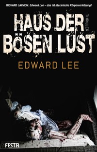 Haus der bösen Lust - Edward Lee - E-Book