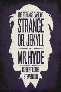The Strange Case of  Dr. Jekyll and Mr. Hyde (illustrated) - Robert Louis Stevenson - E-Book