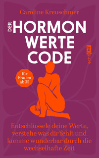 Der Hormonwerte-Code - Caroline Kreuschmer - E-Book
