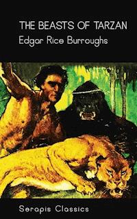 The Beasts of Tarzan (Serapis Classics) - Edgar Rice Burroughs - E-Book