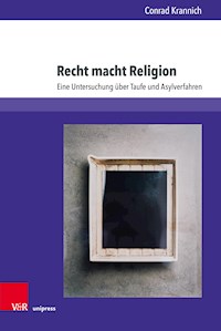 Recht macht Religion - Conrad Krannich - E-Book