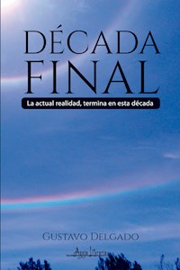 Década final - Gustavo Delgado - E-Book