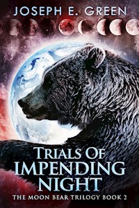 Trials Of Impending Night - Joseph E. Green - E-Book