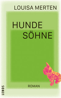 Hundesöhne - Louisa Merten - E-Book