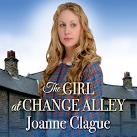 The Girl at Change Alley - Joanne Clague - Hörbuch