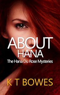 About Hana - K T Bowes - E-Book