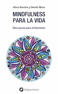 Mindfulness para la vida - Denkô Mesa - E-Book