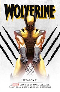 Marvel classic novels - Wolverine: Weapon X Omnibus - Marc Cerasini - E-Book
