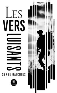 Les vers luisants - Serge Gaichies - E-Book