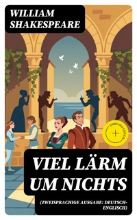 Viel Lärm um Nichts (Zweisprachige Ausgabe: Deutsch-Englisch) - William Shakespeare - E-Book
