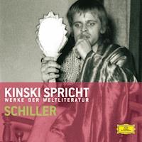 Kinski spricht Schiller - Friedrich von Schiller - Hörbuch