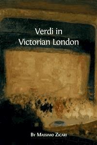 Verdi in Victorian London  - Massimo Zicari - E-Book