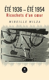 Été 1936 – été 1954 - Mireille Milza - E-Book