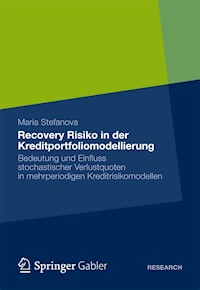 Recovery Risiko in der Kreditportfoliomodellierung - Maria Stefanova - E-Book
