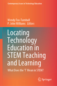 Locating Technology Education in STEM Teaching and Learning -  - E-Book