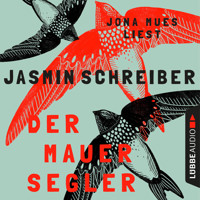 Der Mauersegler (Ungekürzt) - Jasmin Schreiber - Hörbuch