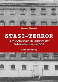 Stasi-Terror - Johanna Ellsworth - E-Book