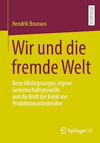 Wir und die fremde Welt - Hendrik Brunsen - E-Book