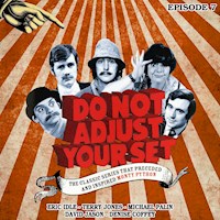 Do Not Adjust Your Set - Episode 7 - David Jason - Hörbuch