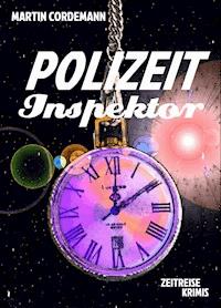 POLIZEIT-Inspektor - Martin Cordemann - E-Book