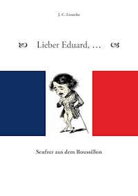 Lieber Eduard - J.C. Liesecke - E-Book