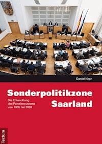 Sonderpolitikzone Saarland - Daniel Kirch - E-Book