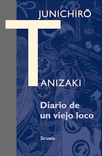 Diario de un viejo loco - Junichiro Tanizaki - E-Book