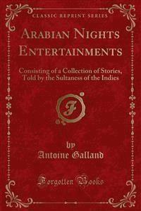 Arabian Nights Entertainments - Antoine Galland - E-Book