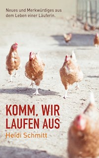 Komm, wir laufen aus - Heidi Schmitt - E-Book