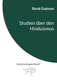 Studien über den Hinduismus - René Guénon - E-Book