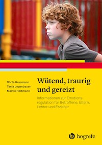 Wütend, traurig und gereizt - Dörte Grasmann - E-Book