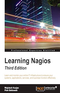 Learning Nagios - Third Edition - Wojciech Kocjan - E-Book
