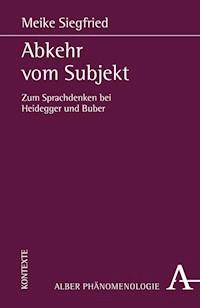 Abkehr vom Subjekt - Meike Siegfried - E-Book