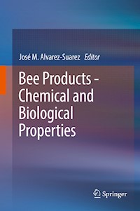 Bee Products - Chemical and Biological Properties -  - E-Book