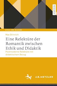 Eine Relektüre der Romantik zwischen Ethik und Didaktik - Max Brinnich - E-Book
